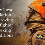 How Iowa Legislation Is Improving Firefighter Working Conditions