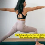 Yoga for Legs: 6 Powerful Poses to Build Strength, Tone Muscles, and Improve Balance