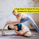 11 Yoga Poses To Unlock The Deep Hip Opening Your Body Is Craving