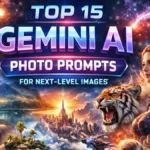 Top 15 Gemini AI Photo Prompts for Next-Level Images